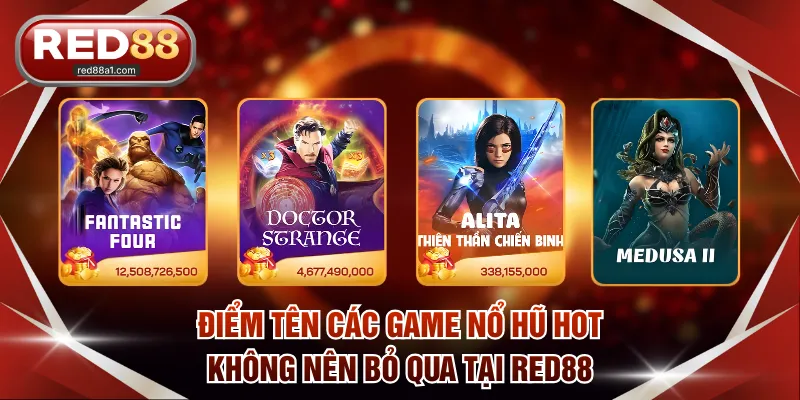 Điểm tên các game nổ hũ hot không nên bỏ qua tại RED88
