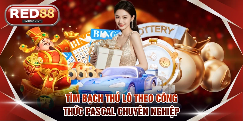 Tìm bạch thủ lô theo công thức Pascal chuyên nghiệp